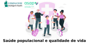 Saúde populacional e qualidade de vida + entrevista ASAP