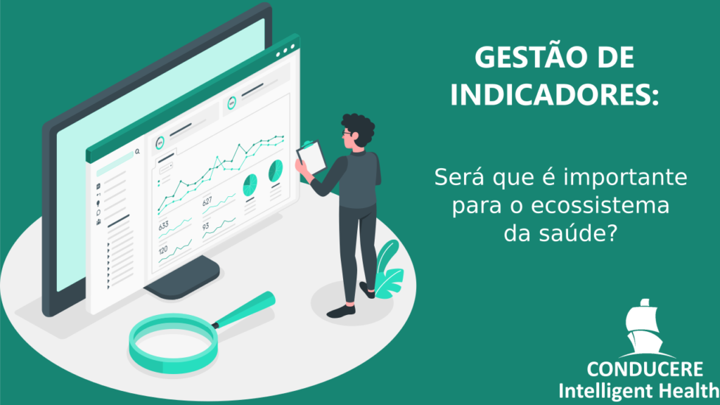 Gestão de indicadores: importância para o ecossistema da saúde