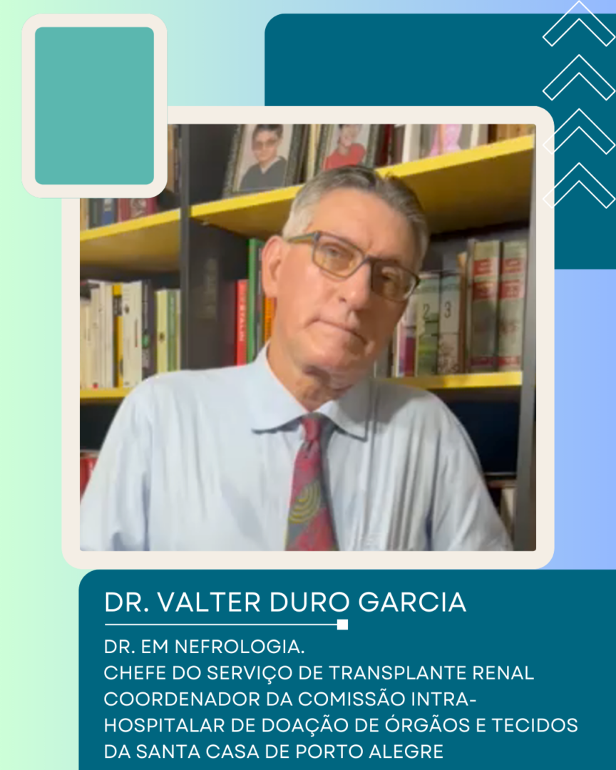 Dr. Valter Duro Garcia - dr em nefrologia e especialista em transplantes de órgãos em tecidos.